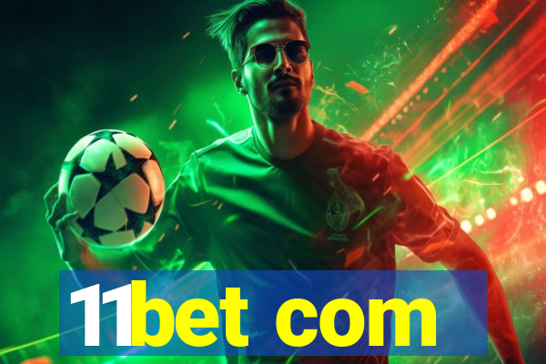 11bet com